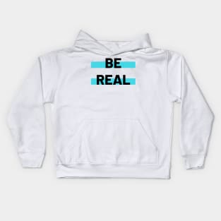 Be Real Kids Hoodie